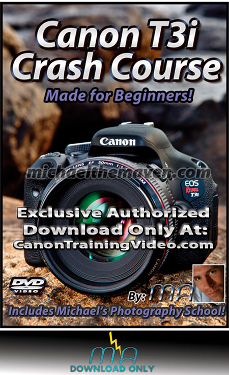 Canon Rebel T3i Crash Course Video Lessons | Download Now! - Click Image to Close