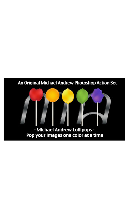 Michael Andrew Lollipops ® Photoshop Action Set